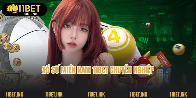 Xổ Số Miền Nam - Hình Thức Cược Hot Top 1 Tại 11Bet